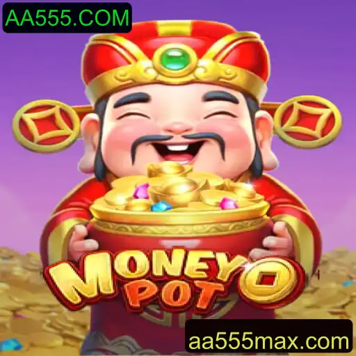 Tudo sobre o Jogo MoneyPot e a Chave para o Sucesso: AA555.COM